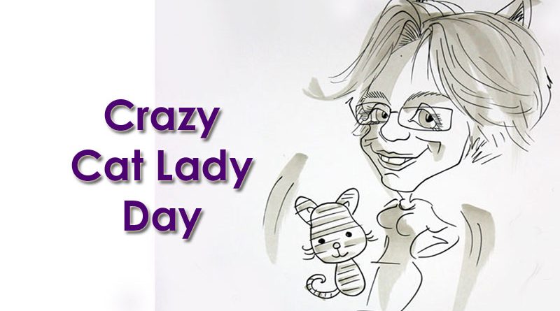 Crazy Cat Lady Day