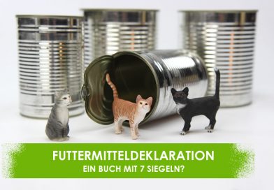 Info: Katzenfutter und die Deklaration – ein Buch mit 7 Siegeln?